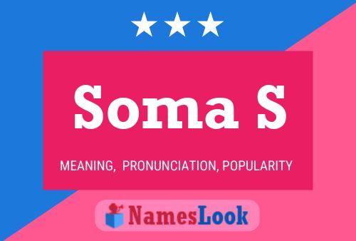 Soma S Name Poster