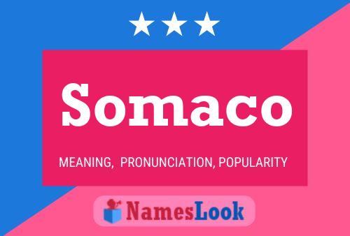 Somaco Name Poster