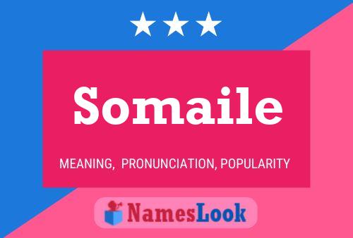 Somaile Name Poster