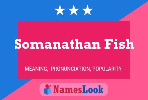 Somanathan Fish Name Poster