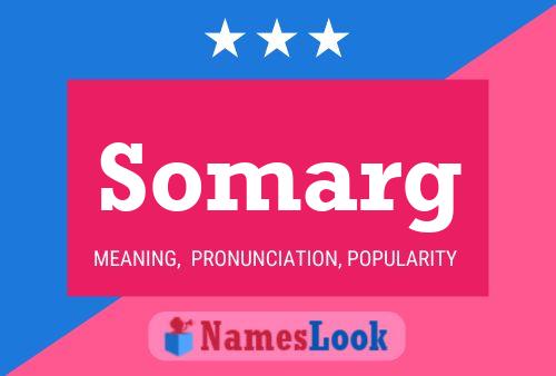 Somarg Name Poster