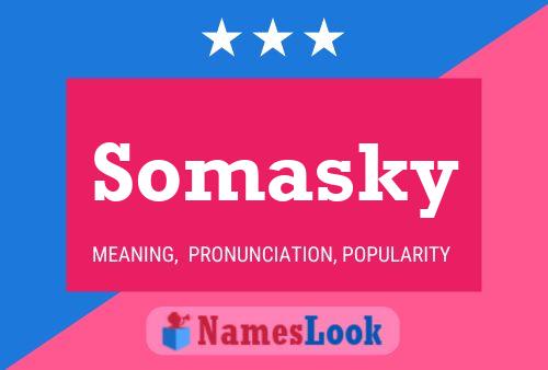 Somasky Name Poster