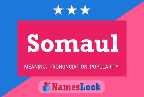 Somaul Name Poster