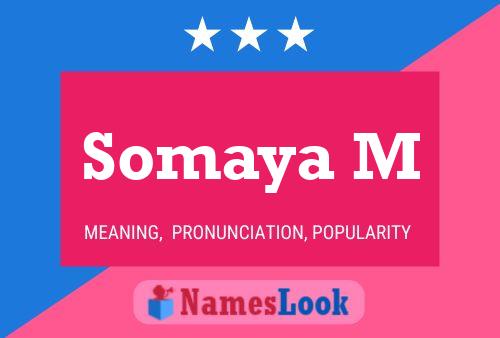 Somaya M Name Poster