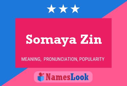 Somaya Zin Name Poster