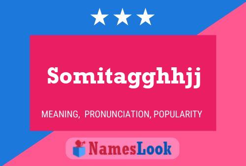 Somitagghhjj Name Poster