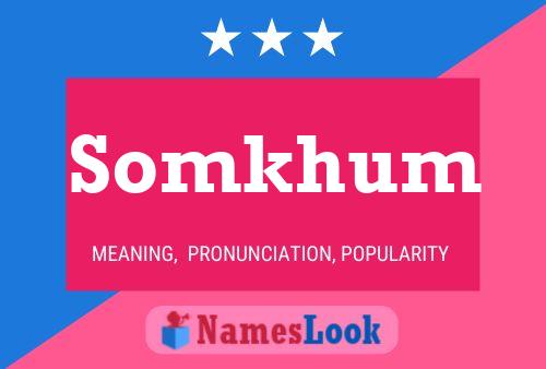 Somkhum Name Poster