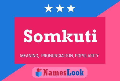 Somkuti Name Poster