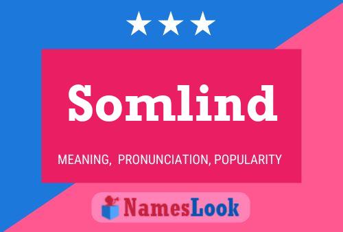 Somlind Name Poster