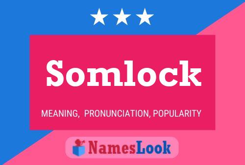 Somlock Name Poster