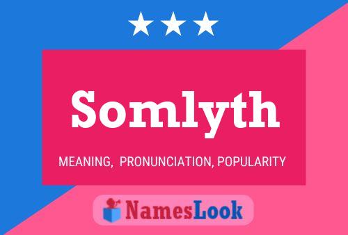 Somlyth Name Poster