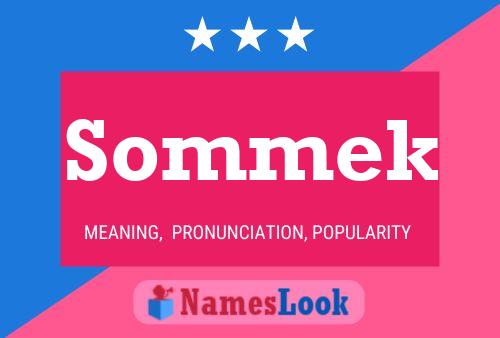 Sommek Name Poster