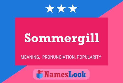 Sommergill Name Poster