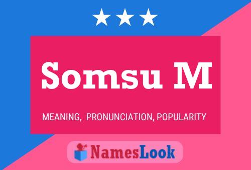 Somsu M Name Poster