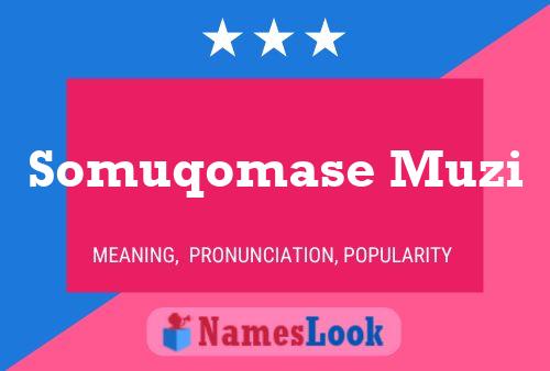 Somuqomase Muzi Name Poster