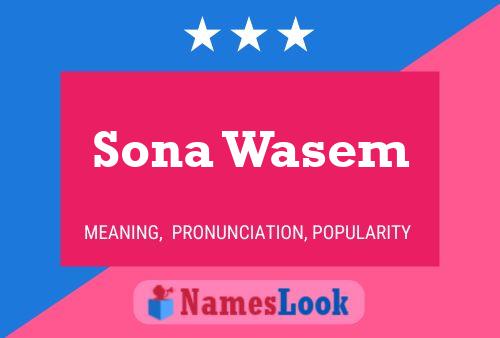 Sona Wasem Name Poster