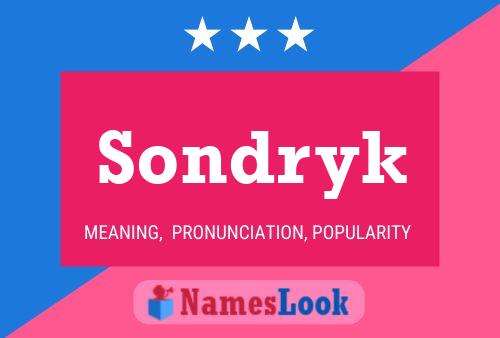 Sondryk Name Poster