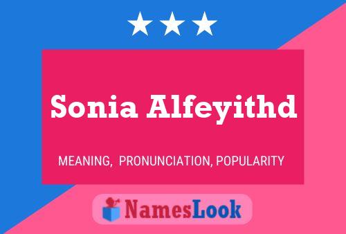 Sonia Alfeyithd Name Poster