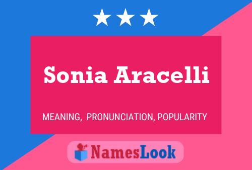 Sonia Aracelli Name Poster