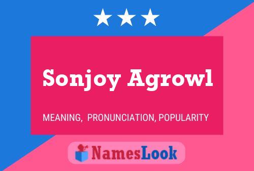 Sonjoy Agrowl Name Poster