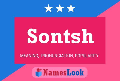 Sontsh Name Poster