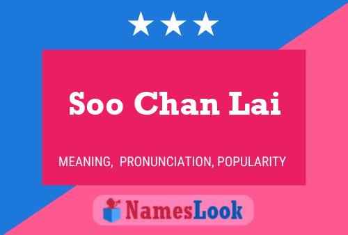 Soo Chan Lai Name Poster