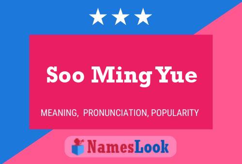 Soo Ming Yue Name Poster