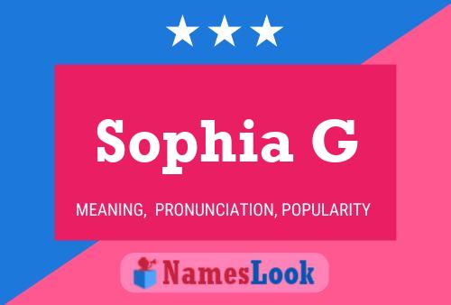 Sophia G Name Poster