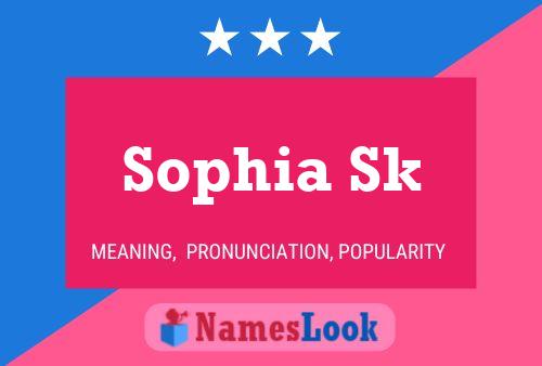 Sophia Sk Name Poster