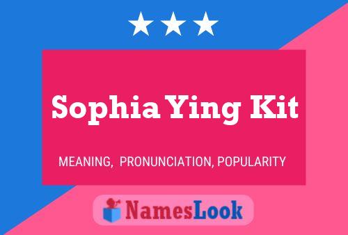 Sophia Ying Kit Name Poster