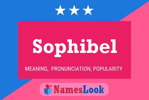 Sophibel Name Poster