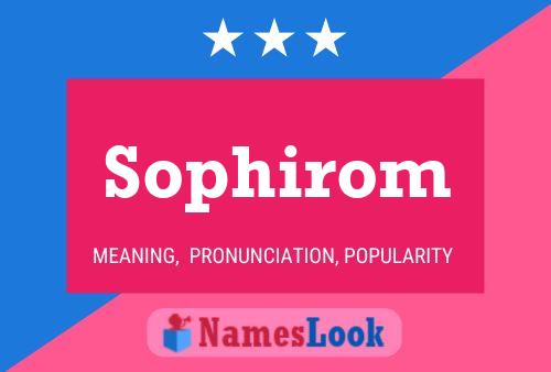 Sophirom Name Poster