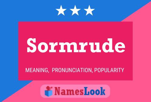 Sormrude Name Poster