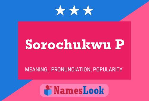 Sorochukwu P Name Poster