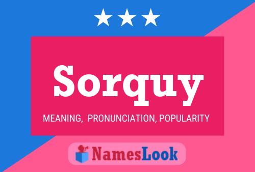 Sorquy Name Poster