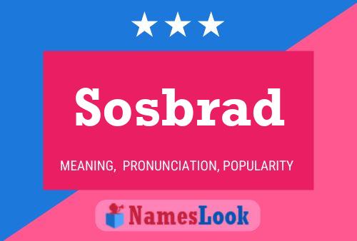 Sosbrad Name Poster