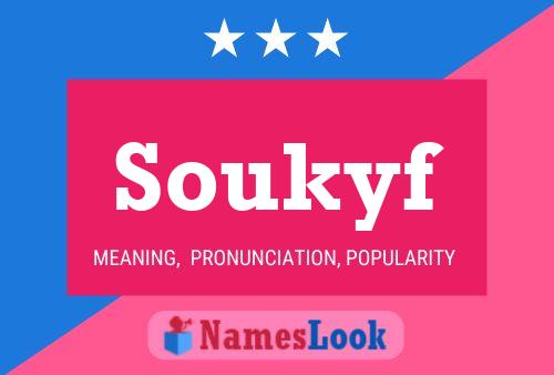 Soukyf Name Poster