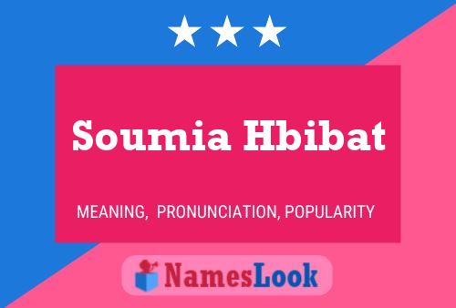 Soumia Hbibat Name Poster