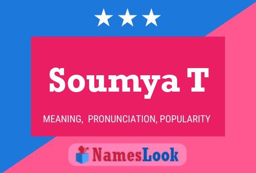 Soumya T Name Poster