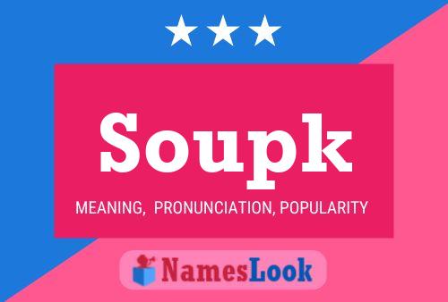 Soupk Name Poster