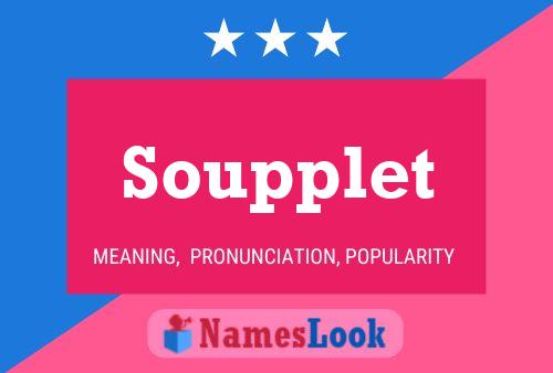 Soupplet Name Poster