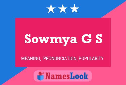 Sowmya G S Name Poster