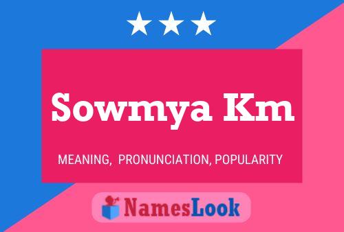 Sowmya Km Name Poster