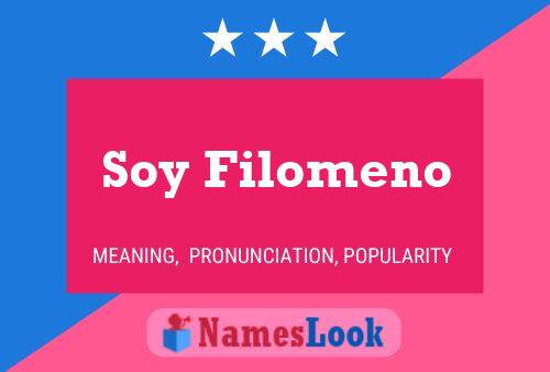 Soy Filomeno Name Poster