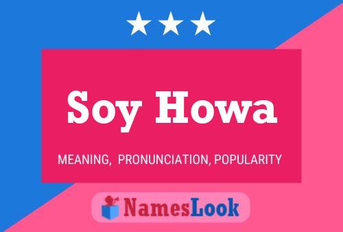 Soy Howa Name Poster