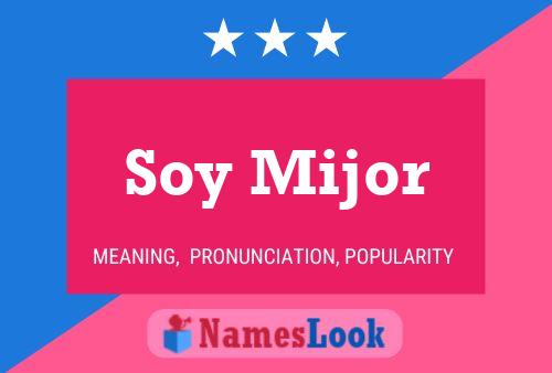 Soy Mijor Name Poster