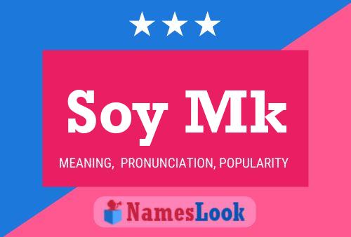 Soy Mk Name Poster