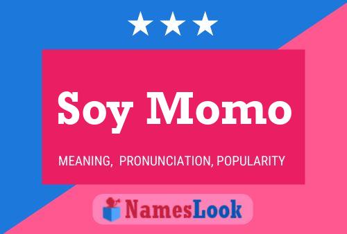 Soy Momo Name Poster