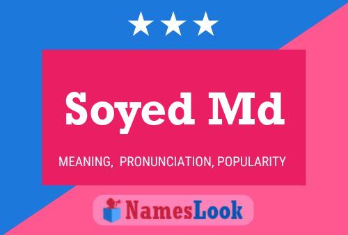 Soyed Md Name Poster