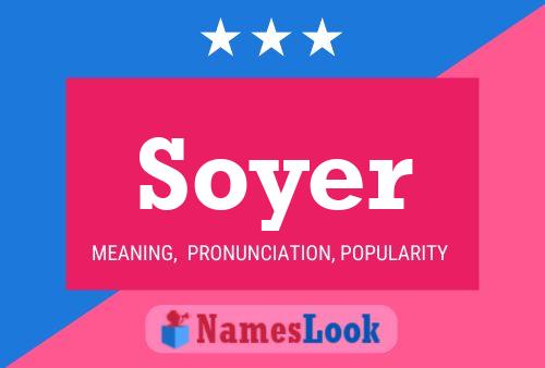 Soyer Name Poster